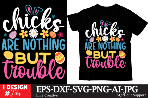 Chicks Are Nothing but Trouble T-shirt D