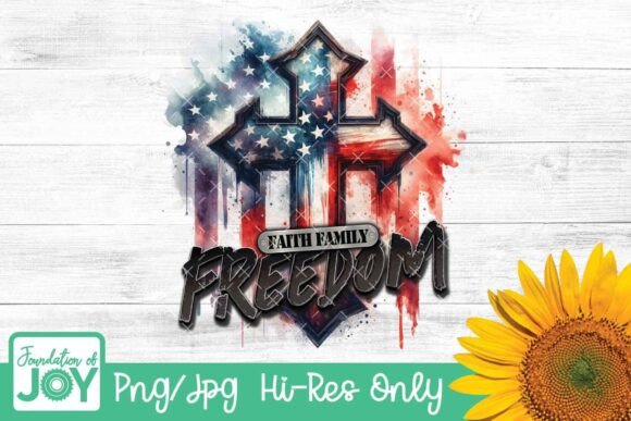 Faith Family Freedom Png T-Shirt Designs