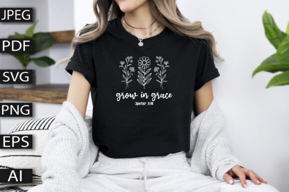 Grow in Grace Shirt Design T-Shirt Designs