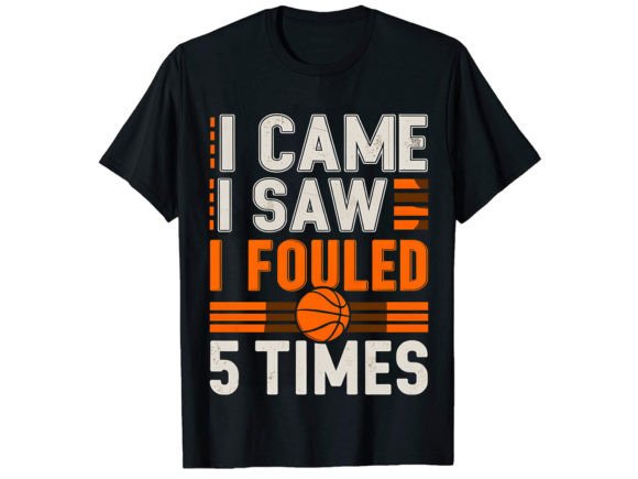 I Came I Saw I Fouiled 5 T-Shirt Design