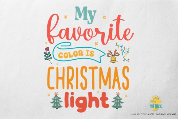 My Favorite Color is Christmas Light T-Shirt Designs