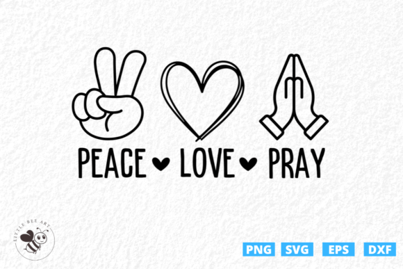 Peace Love Pray SVG for T-Shirt Designs