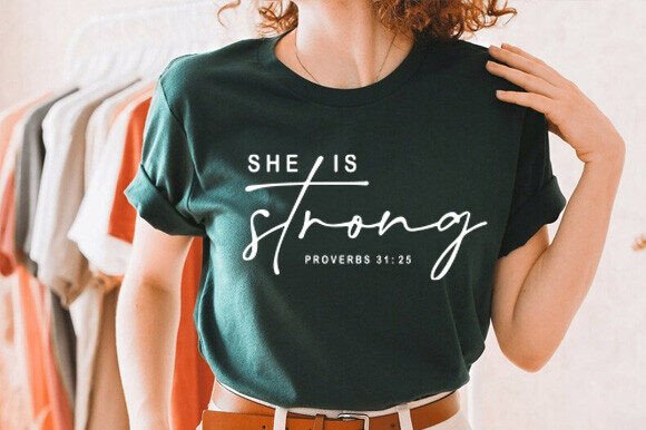 She is Strong Svg, Bible Quote Svg PNG