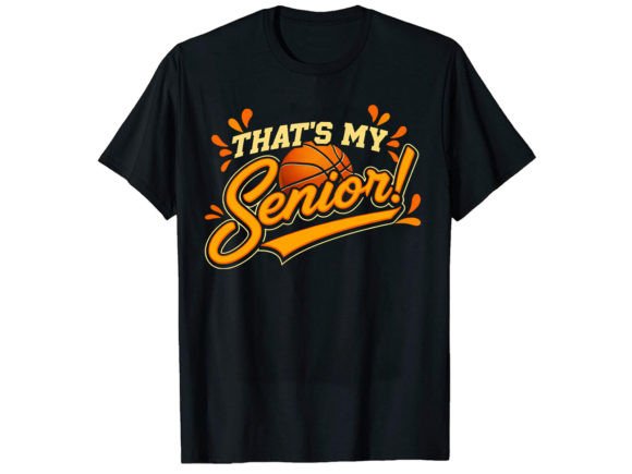 That's My Senior T-Shirt Design and T-Shirt Designs